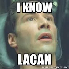 Jacques Lacan meme