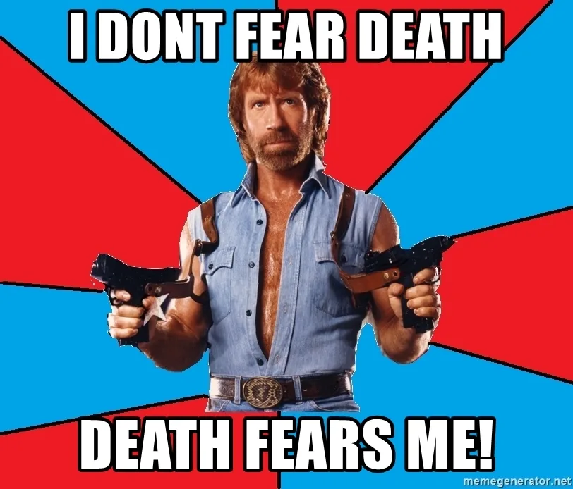 fear of death meme