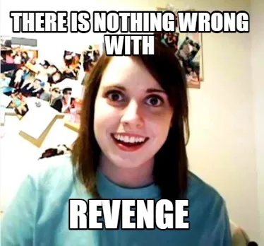 revenge meme