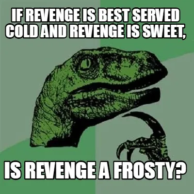 revenge meme