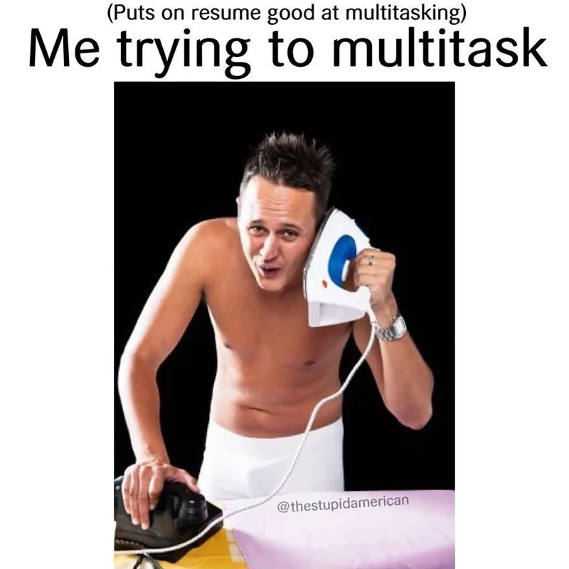 multitasker meme