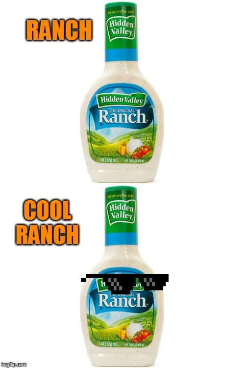 Ranch Dressing meme