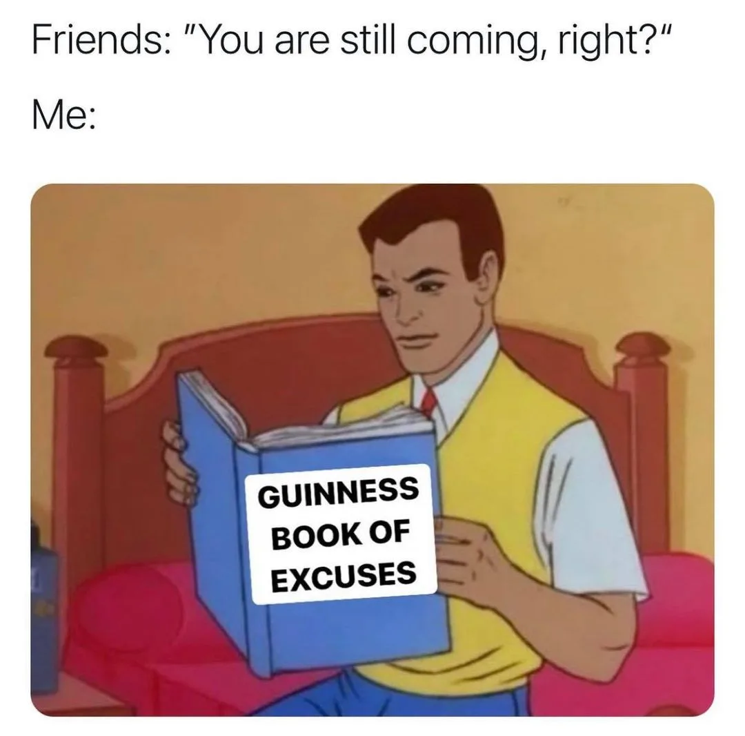 making excuses meme