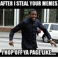 stealing memes meme