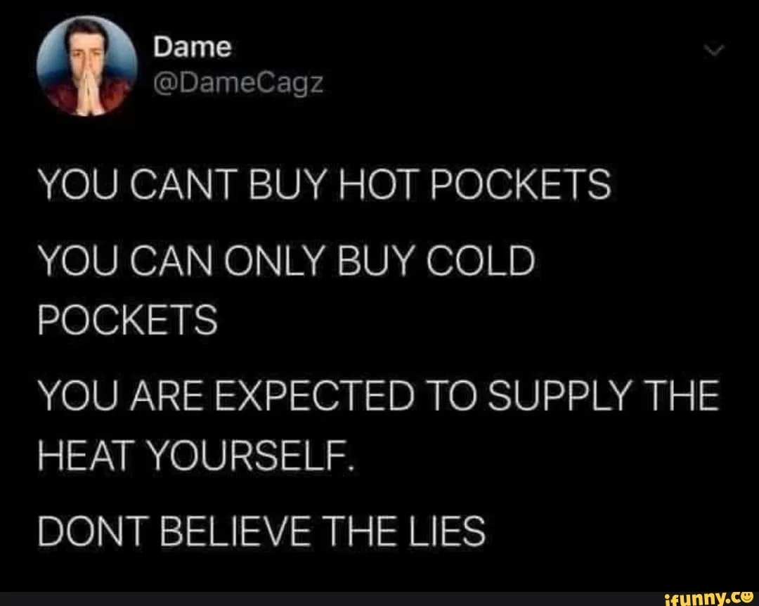 Hot Pocket meme