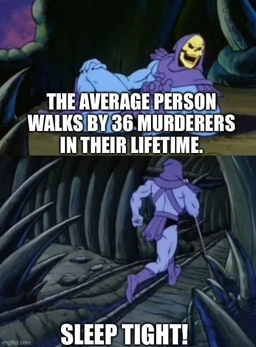 murderer meme
