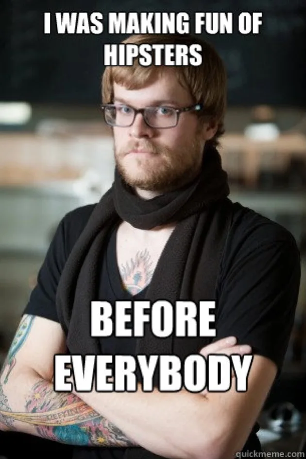 hipster meme