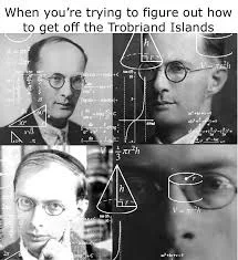Bronislaw Malinowski meme