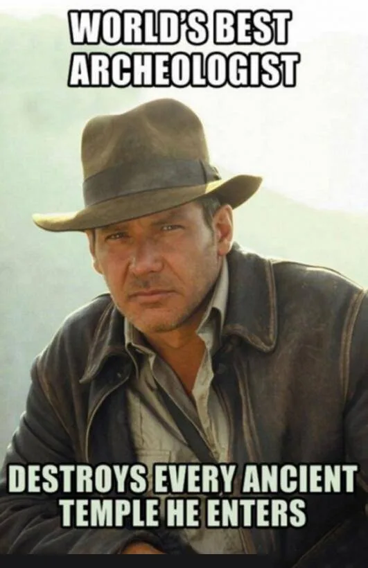 archaeologist meme