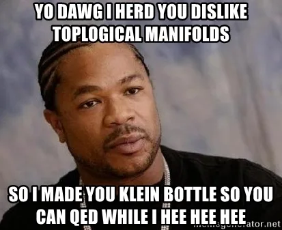 Klein Bottle meme