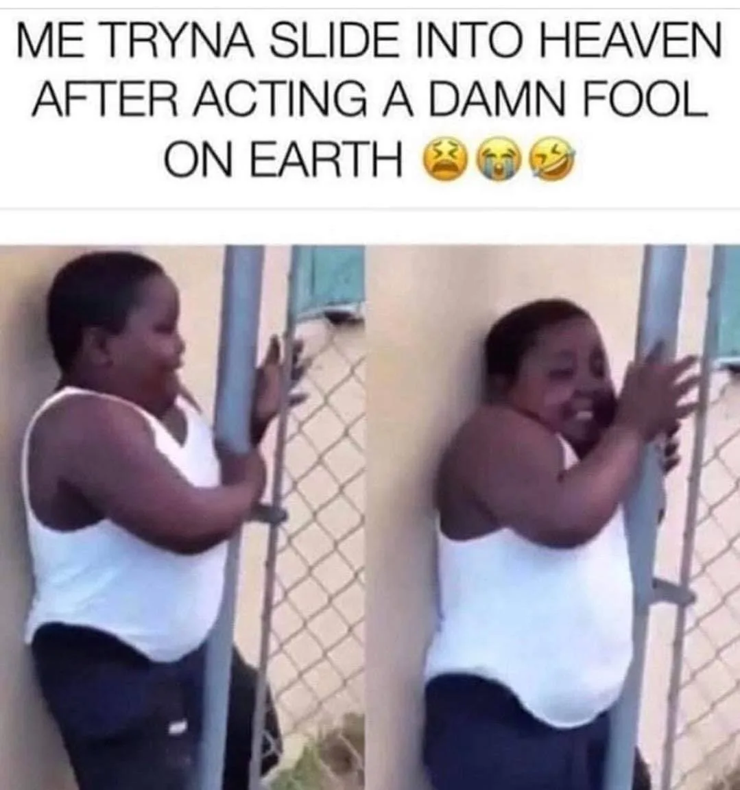 getting to heaven meme