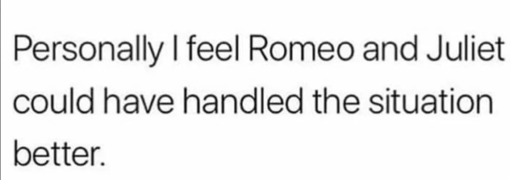 Romeo and Juliet meme
