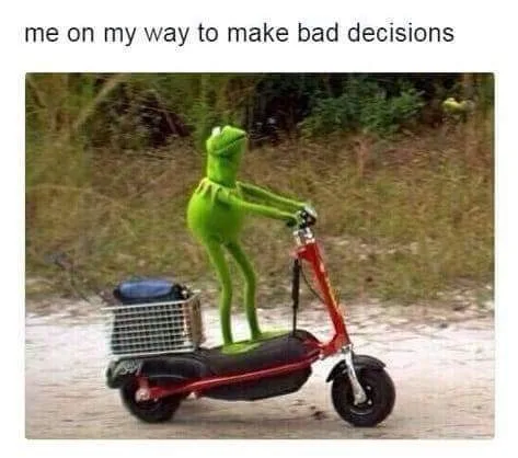 bad decision meme
