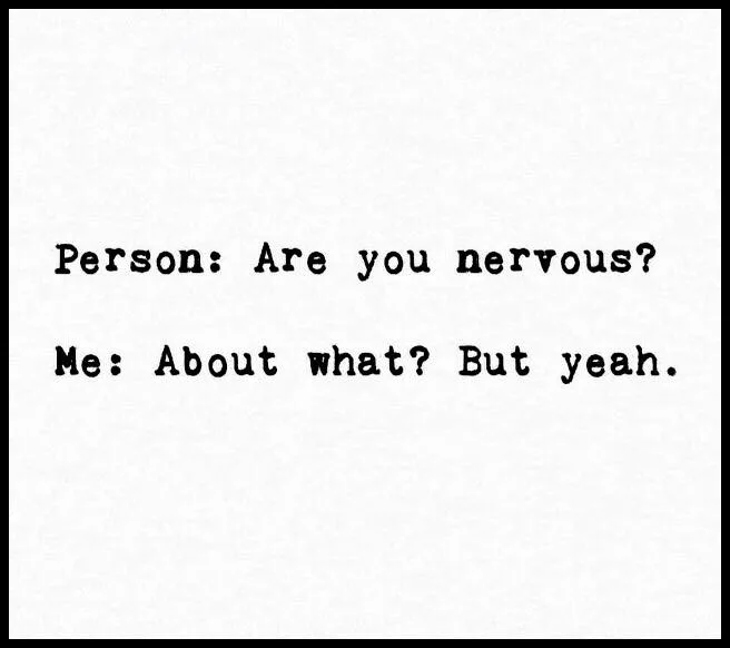 nervousness meme