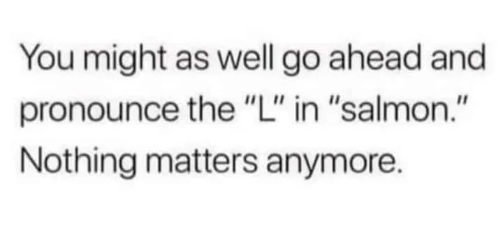 meaninglessness meme