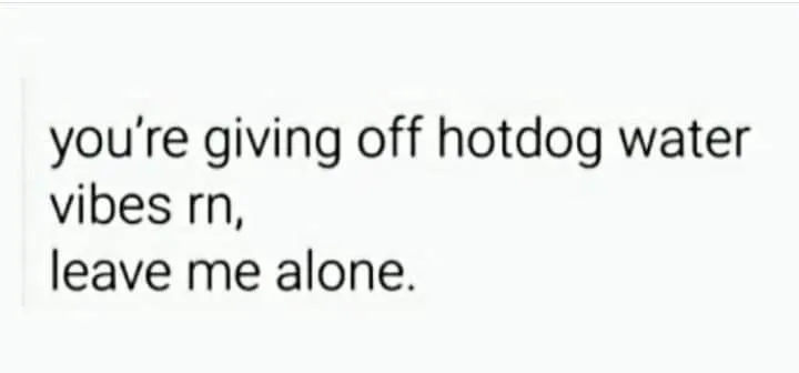 wanting to be left alone meme