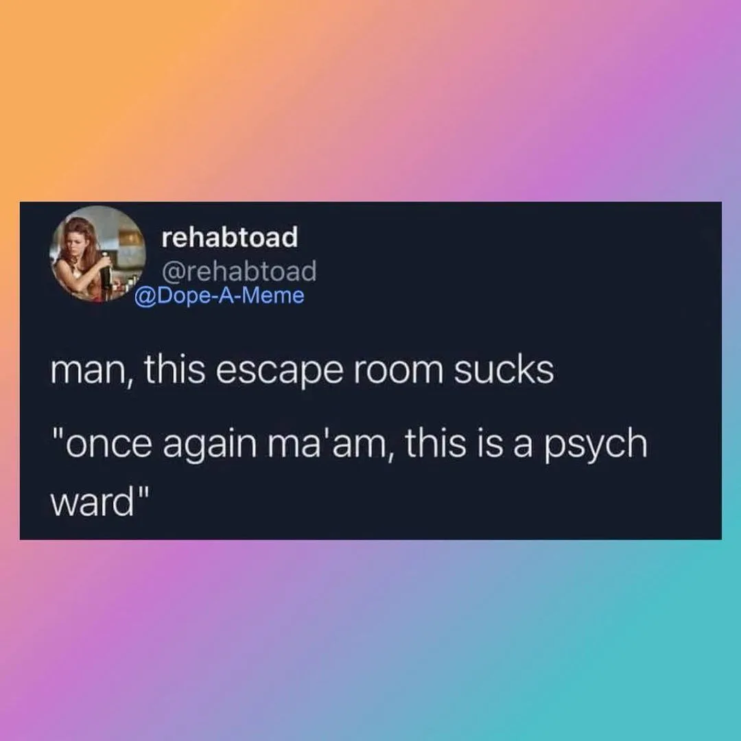 psych ward meme