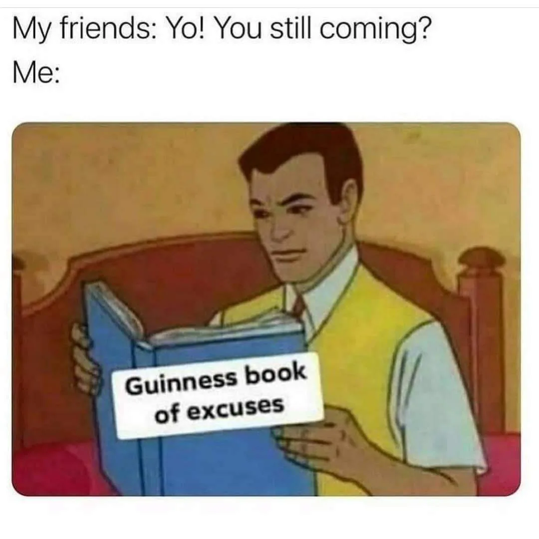 making excuses meme