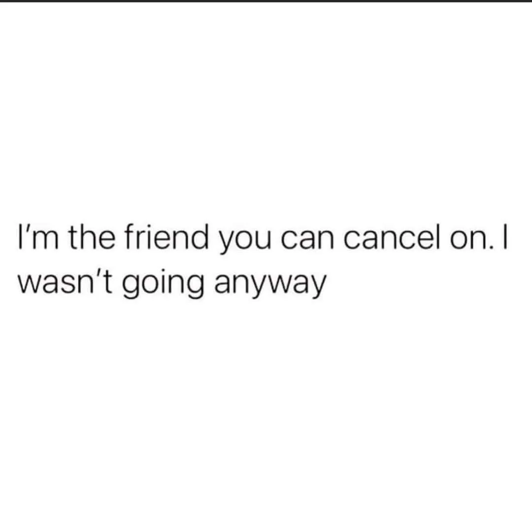 cancelling plans meme