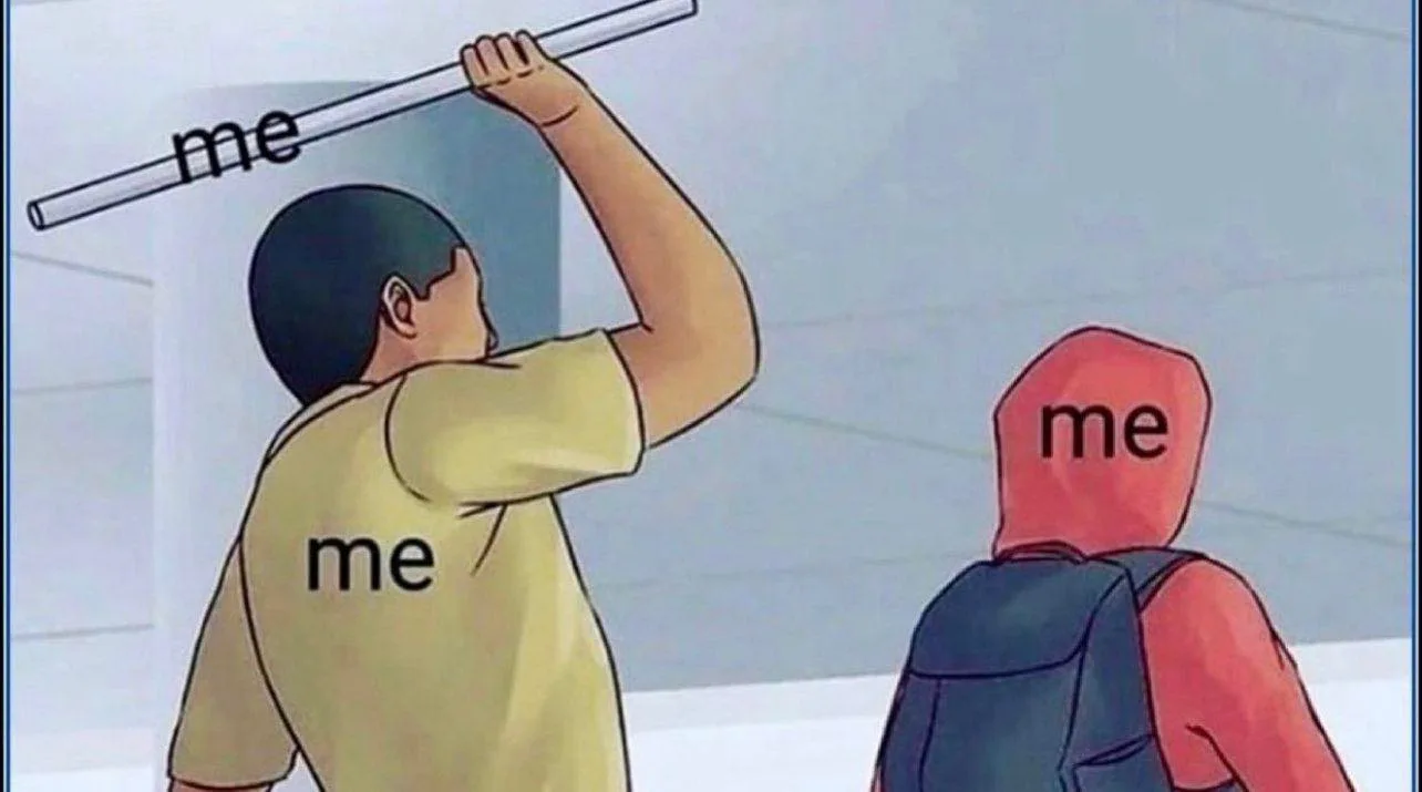 self-sabotage meme