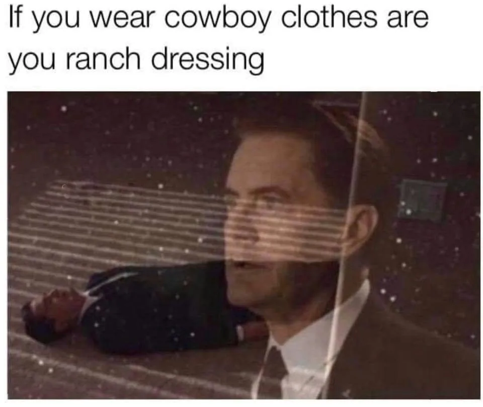Ranch Dressing meme