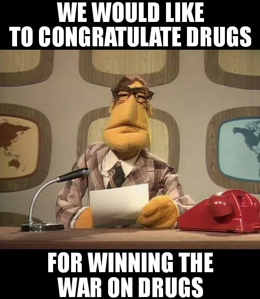 War on Drugs meme
