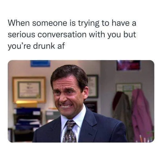 being drunk meme