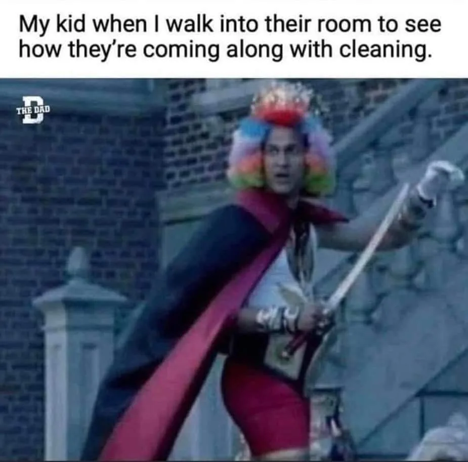 cleaning your room meme