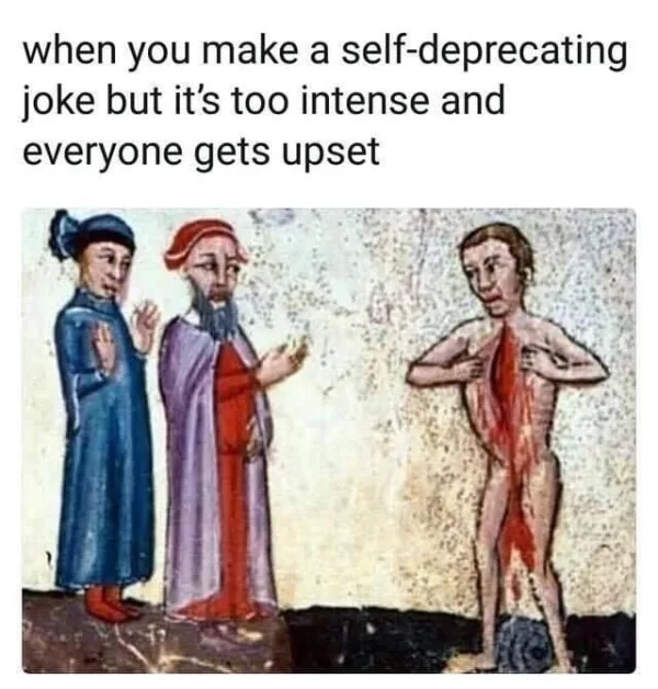 self-deprecation meme