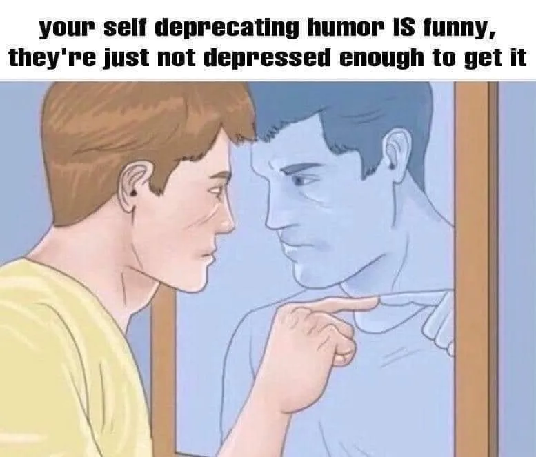 self-deprecation meme