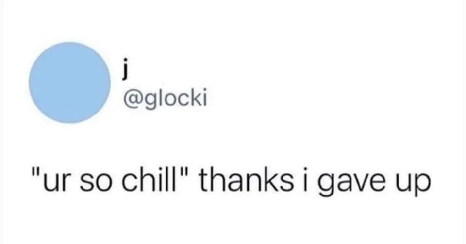 being chill meme