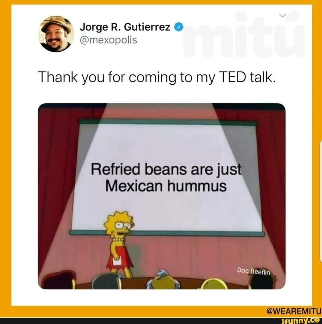 refried beans meme