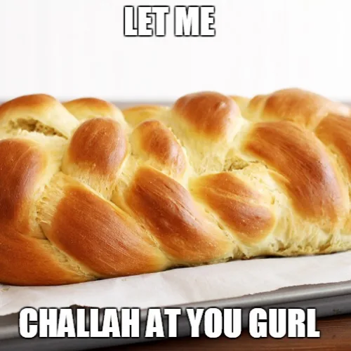 challah meme