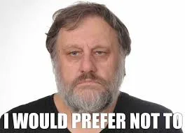 Slavoj Zizek meme