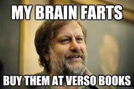 Slavoj Zizek meme