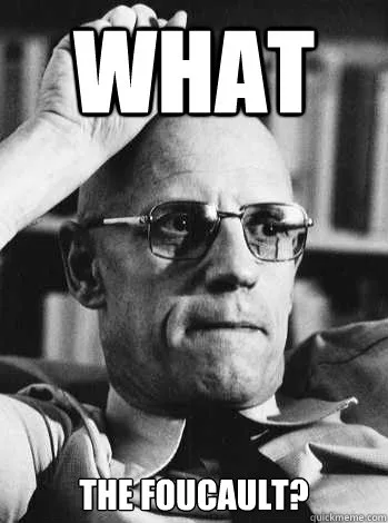 Michel Foucault meme